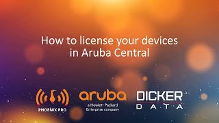 Aruba Central HowTo Guide 4 Licensing your Devices in Central [upl. by Buffo]