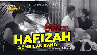 HAFIZAH  SEMBILAN BAND live street PENGAMEN BINJAI [upl. by Rephotsirhc]