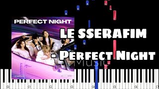 LE SSERAFIM  Perfect Night Piano Tutorial [upl. by Halie]