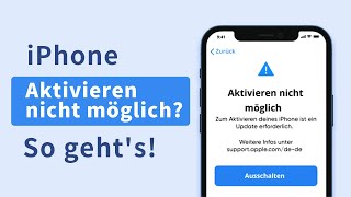 iPhone Aktivieren nicht möglich So behebt es 💡4 effektive Tipps [upl. by Mitchel]