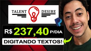 TALENT DESIRE GANHE R23740 PDIA DIGITANDO TEXTOS  GANHAR DINHEIRO EM HOME OFFICE [upl. by Stephan]