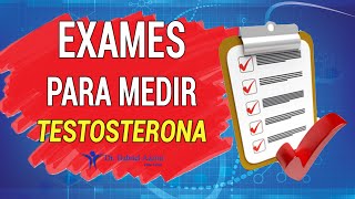 EXAMES PARA MEDIR SUA TESTOSTERONA [upl. by Mendie722]