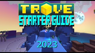 Trove 2023 Basics Starter Guide Explanations Guide [upl. by Anera23]