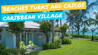 Beaches Turks and Caicos  Caribbean and Seaside Village Tour [upl. by Rebbecca]