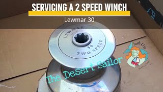 Cleaning a Lewmar 30 Two Speed Winch [upl. by Hamaso]