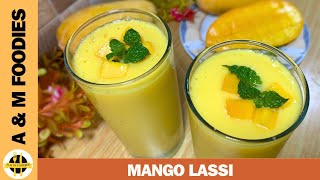 Mango Lassi Recipe  Easy amp Delicious Authentic Mango Lassi [upl. by Niraa806]