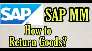 18Return Goods  SAP MM  How to return material [upl. by Reena]