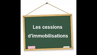 L amortissement La comptabilisation des cessions dimmobilisations [upl. by Aremihc488]