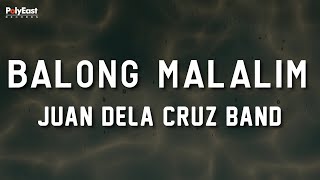 Juan Dela Cruz Band  Balong Malalim  Official Lyric Video [upl. by Holder904]