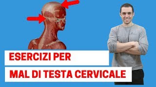 Mal di testa ad origine cervicale i 3 esercizi più efficaci [upl. by Allecram]