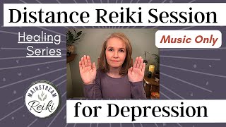 Reiki for Depression  Music Only [upl. by Ytirahs]