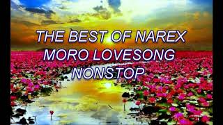 Narex Bernan  Nonstop Moro love Songs [upl. by Aramoj]