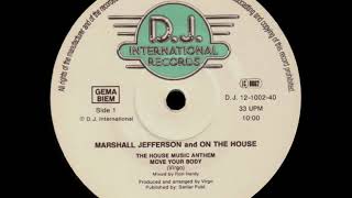 Marshall Jefferson  Move Your Body  House Music Anthem [upl. by Drofyar407]