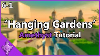 Neon White  Hanging Gardens Amethyst Tutorial [upl. by Coh589]