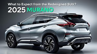 2025 NISSAN MURANO  2025 Nissan Murano Updates and Rumors  Whats New and Exciting nissan murano [upl. by Liartnod]