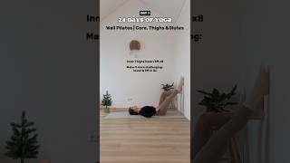 5 Min Wall Pilates Abs Inner Thighs amp Glutes Workout ✨ Day 3 • 24 Days of Yoga wallpilates [upl. by Anirat373]