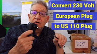 Convert 230 Volt European Plug to US 110 Plug [upl. by Areit]