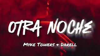 Ya no tengo pesadilla porque contigo es que sueño  OTRA NOCHE  Myke Towers Darell [upl. by Amjan]