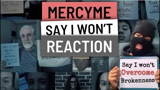 MUSIC REVIEW  MercyMe  Say I Won’t  2020 REACTION [upl. by Sokairyk653]