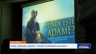 Filmul „Unde ești Adame” difuzat în premieră națională [upl. by Milena]