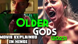 Ye Movie Aapka Dimag Ghuma Dega ll Older Gods 2023 Explained In Hindi ll Goosebumpshh [upl. by Namrehs]