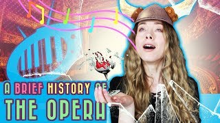 A Brief History of the Opera [upl. by Kironde]