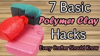 7 BASIC POLYMER CLAY HACKS all crafters should know  Tutorial on how to make better diy crafts [upl. by Nivrad834]