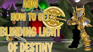 AQW How To Get The BLINDING LIGHT OF DESTINY Complete Guide 2020 [upl. by Peisch754]