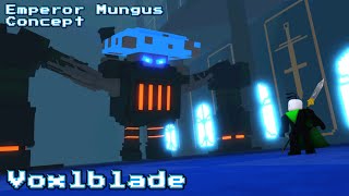 Making Emperor Mungus  Voxlblade [upl. by Renaldo]