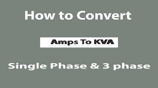 How are single phase and three phase load kVA calculated  Amps to KVA  Earthbondhon [upl. by Wehtam607]