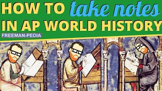 HOW TO TAKE NOTES IN AP WORLD HISTORY [upl. by Manley812]