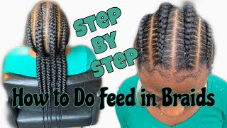 How To Do Feed In Braids  Step By Step  Updated Tutorial [upl. by Oliana293]