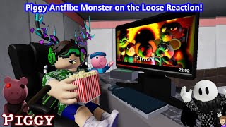 Piggy Antflix Monster on the Loose Reaction Roblox Piggy Animation [upl. by Ettenoitna265]