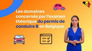 Les domaines concernés par lexamen théorique du permis de conduire B en Belgique [upl. by Sudderth]