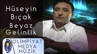 Hüseyin Bıçak  Beyaz Gelinlik Official Video [upl. by Dowdell]