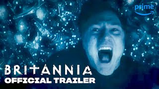 Britannia Season 1  Official Trailer  Prime Video [upl. by Rednaeel462]