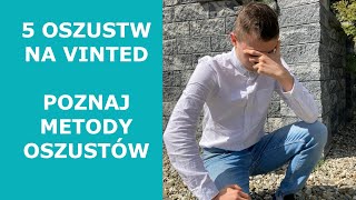 JAK NIE DAĆ SIĘ OSZUKAĆ NA VINTED 5 TYPÓW OSZUSTÓW [upl. by Nnylatsyrc485]