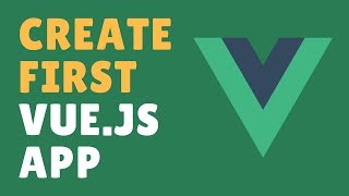 Create your first Vuejs App  Quick Guide [upl. by Lleddaw]