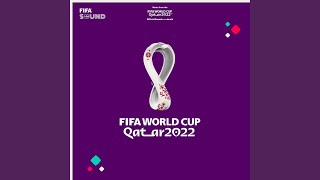 The Official FIFA World Cup Qatar 2022™ Theme [upl. by Annalla]