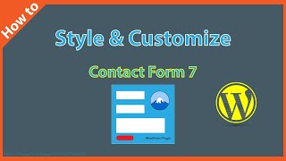 How to Style and Customize Contact Form 7 [upl. by Flanders]