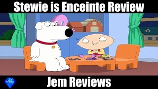 Review of quotStewie is Enceintequot  Family Guy [upl. by Boser771]