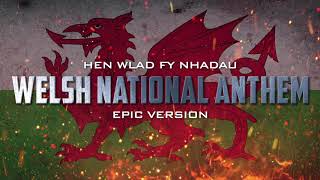 Welsh National Anthem  Hen Wlad Fy Nhadau  Epic Version [upl. by Kenward]