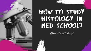 How to Study HISTOLOGY [upl. by Adriano]