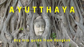 AYUTTHAYA Thailand  Day Trip Guide from Bangkok [upl. by Floridia629]