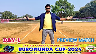 🛑LIVE 🏆 PREVIEW MATCH  2nd ALL ODISHA BUROMUNDA CUP2024 BUROMUNDA  Cricketvani tenniscricket [upl. by Ynes]