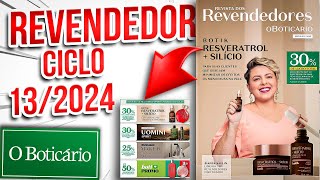 Revista o Boticário Revendedor Ciclo 132024 [upl. by Akemat]