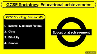 GCSE Sociology Revision from allsociology  Educational Achievement Episode 9 [upl. by Tressia]