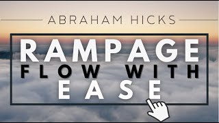 Abraham Hicks RAMPAGE of Ease amp Flow With Music [upl. by Papert]