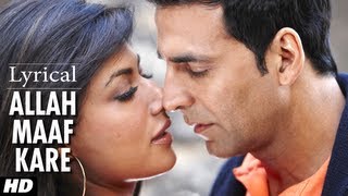 Allah Maaf Kare Full Song With Lyrics  Desi Boyz  Akshay Kumar Chitrangada Singh [upl. by Kemme502]