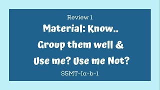 SCIENCE 5 QUARTER 1 WEEK 7 MELC BASED REVIEW 1 MATERIAL KNOW GROUP THEM WELL amp USE ME USE ME NOT [upl. by Norval330]